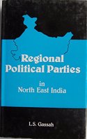 Regional Political Parties in North East India