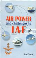 Air Power and Challenges to IAF