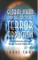 Global Jihad and the Tactic of Terror Abduction