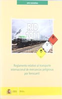 Reglamento relativo al transporte internacional de mercancias peligrosas por ferrocarril. RID-2011 (Spanish Edition)