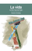 La vida entre teoremas (Spanish Edition)