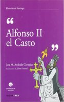 Alfonso II el Casto (Historias de Santiago) (Spanish Edition)