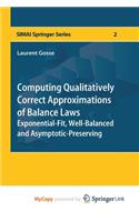 Computing Qualitatively Correct Approximations of Balance Laws