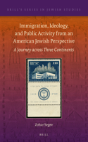 Immigration, Ideology, and Public Activity from an American Jewish Perspective