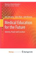 Medical Education for the Future