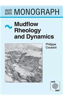 Mudflow Rheology and Dynamics