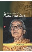 Subaltern Studies of Mahasweta Devi