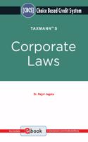 Taxmann's Corporate Laws - A Comprehensive Textbook on ?Corporate Laws? | Choice Based Credit System (CBCS) | 2021 Edition