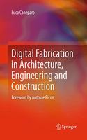 Digital Fabrication in Architecture, Engineering and Construction