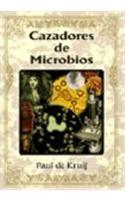 Cazadores de Microbios = Microbe Hunters