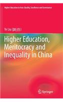 Higher Education, Meritocracy and Inequality in China