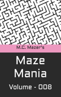 M.C. Mazer's Maze Mania