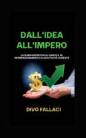 Dall'idea all'impero