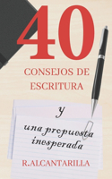 40 consejos de escritura y una propuesta inesperada