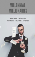 Millennial Millionaires