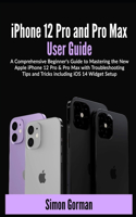 iPhone 12 Pro and Pro Max User Guide