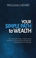 Your Simple Path To Wealth