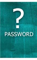 ? Password