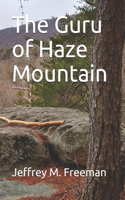 The Guru of Haze Mountain