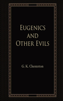 Eugenics and Other Evils (Annotated)