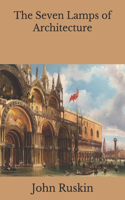 The Seven Lamps of Architecture