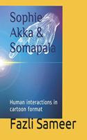 Sophie Akka & Somapala