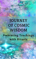 Journey of Cosmic Wisdom