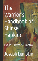 Warrior's Handbook of Shinsei Hapkido