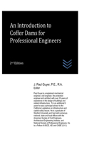 An Introduction to Coffer Dams for Professional Engineers: (Dams and Hydroelectric Power Plants)