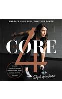 The Core 4: Embrace Your Body, Own Your Power