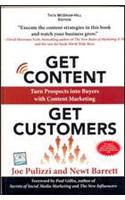 Get Content Get Customers: Turn Prospects into Buyers with Content Marketing