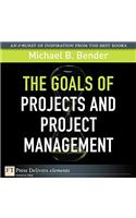Goals of Projects and Project Management, The
