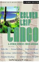 Return Trip Tango and Other Stories from Abroad