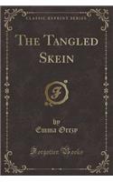 The Tangled Skein (Classic Reprint)