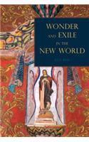 Wonder and Exile in the New World