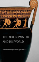 Berlin Painter and His World