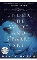 Under the Wide and Starry Sky: A Novel