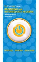 Mylab Math for Trigsted/Bodden/Gallaher Beginning & Intermediate Algebra -- Access Card -- Plus Guided Notebook