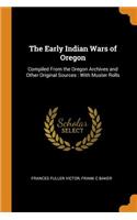 The Early Indian Wars of Oregon