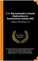 V. S. Khromchenko's Coastal Explorations in Southwestern Alaska, 1822