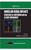 Indwelling Neural Implants