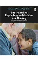 Understanding Psychology for Medicine and Nursing