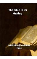 The Bible in Its Making