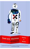 Flesh and Machines