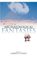 Archaeological Fantasies