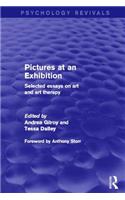 Pictures at an Exhibition (Psychology Revivals)