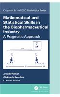 Mathematical and Statistical Skills in the Biopharmaceutical Industry