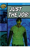 Rapid Reading: Just the Job (Stage 2, Level 2A): (Rapid)