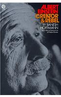 Albert Einstein: Creator and Rebel