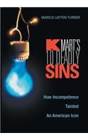 Kmart's Ten Deadly Sins: How Incompetence Tainted an American Icon